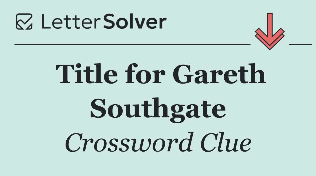 Title for Gareth Southgate