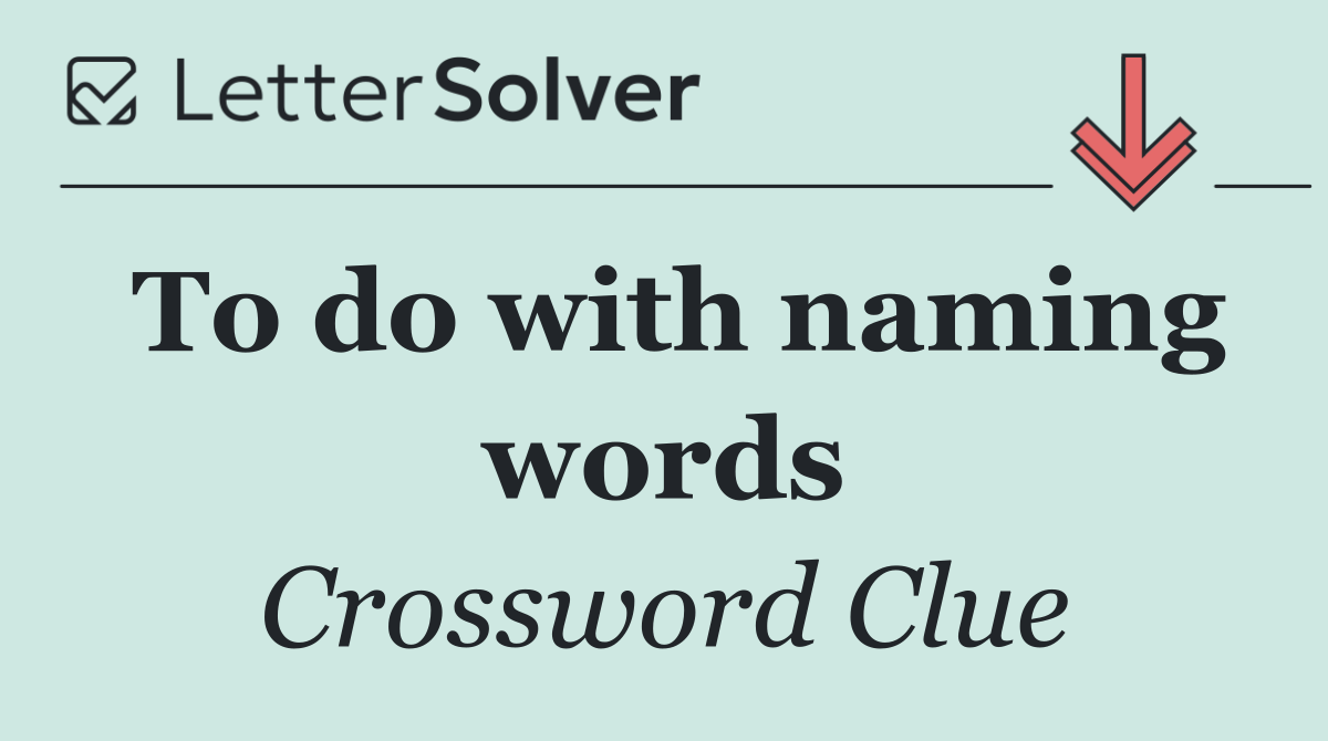 To do with naming words