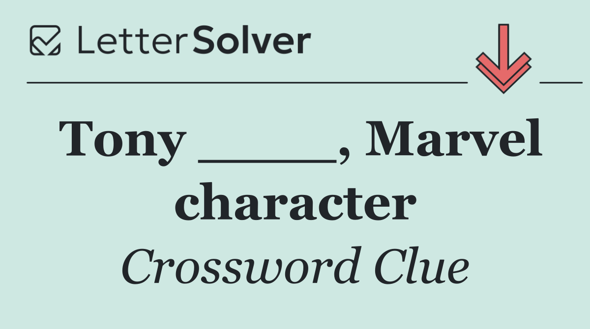 Tony ____, Marvel character