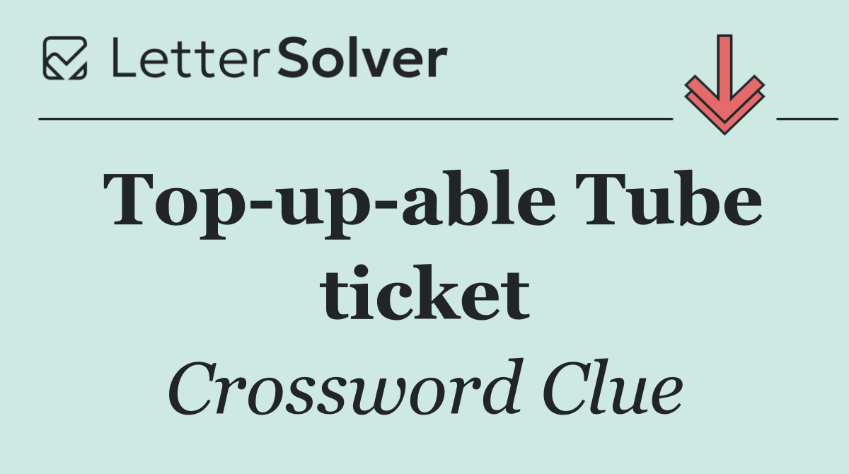 Top up able Tube ticket