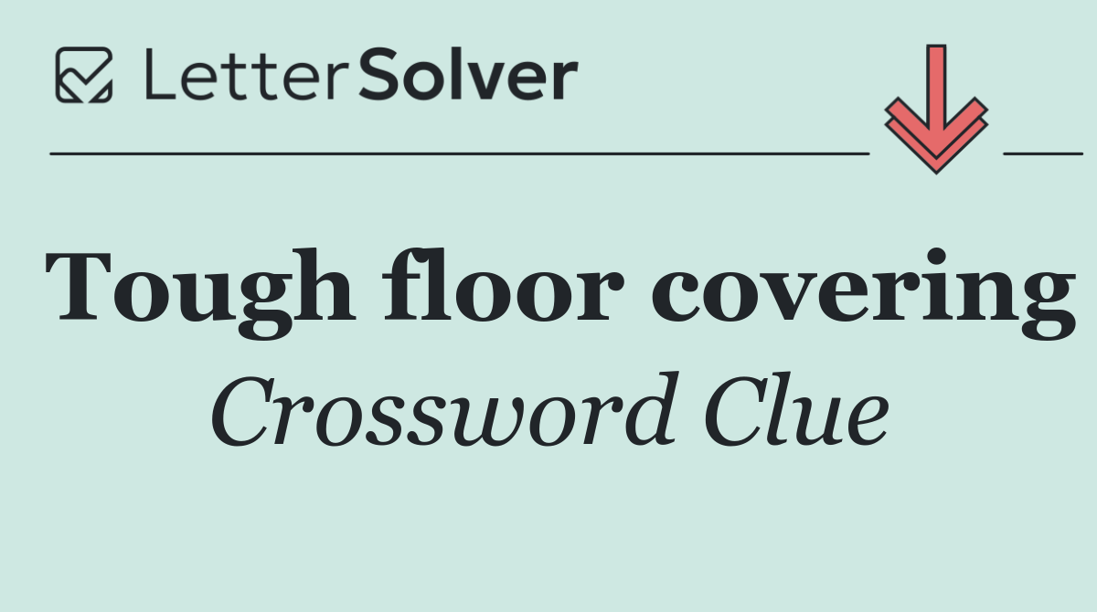 Tough floor covering