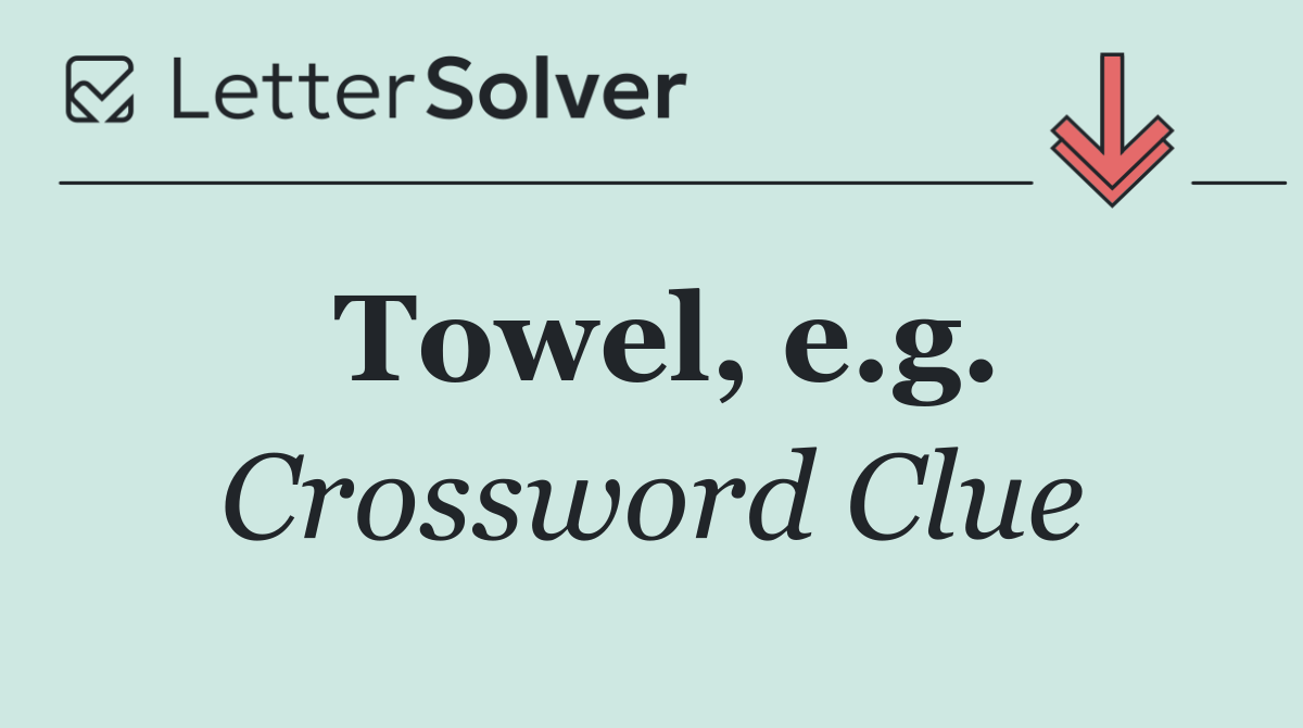 Towel, e.g.
