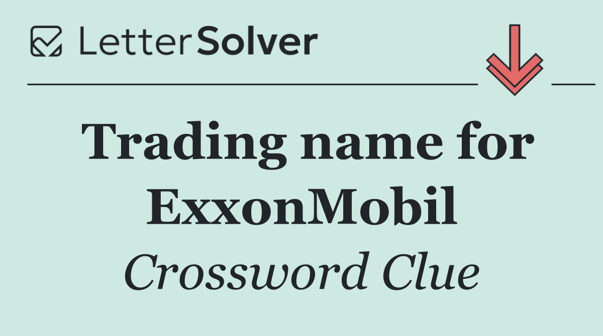 Trading name for ExxonMobil