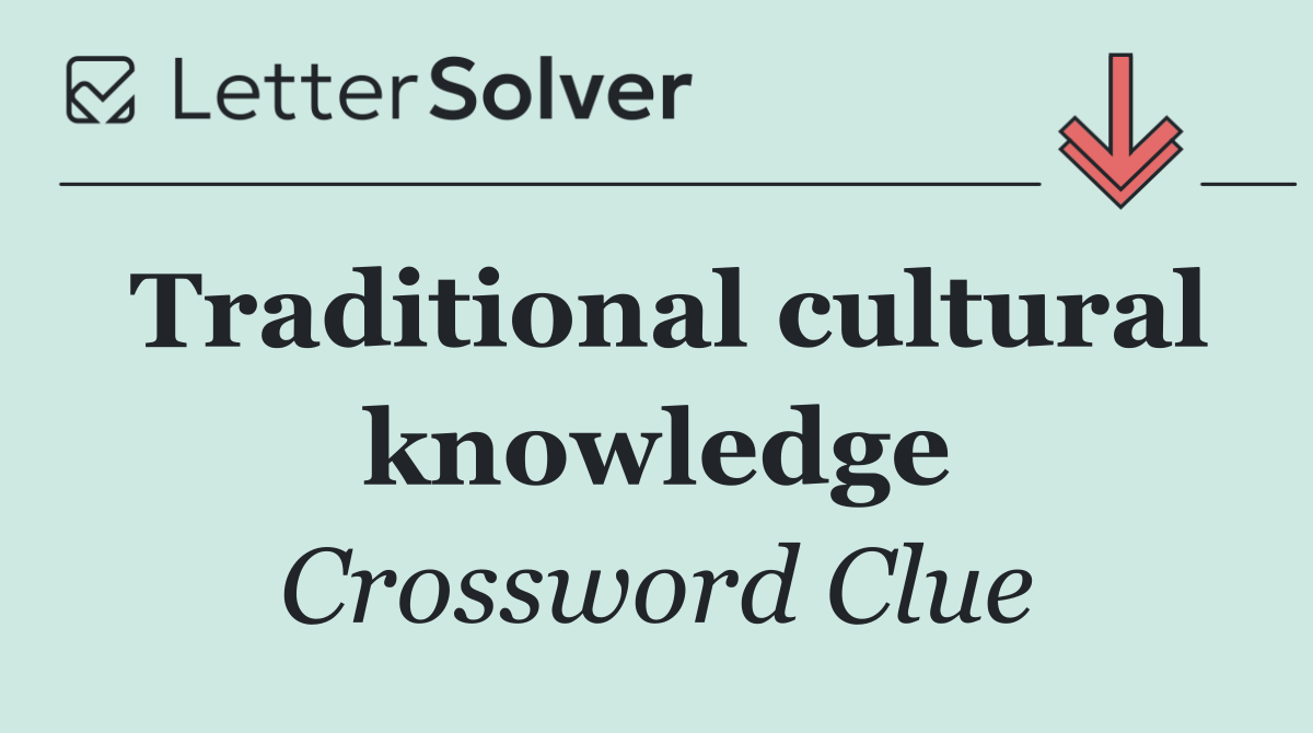 Traditional cultural knowledge