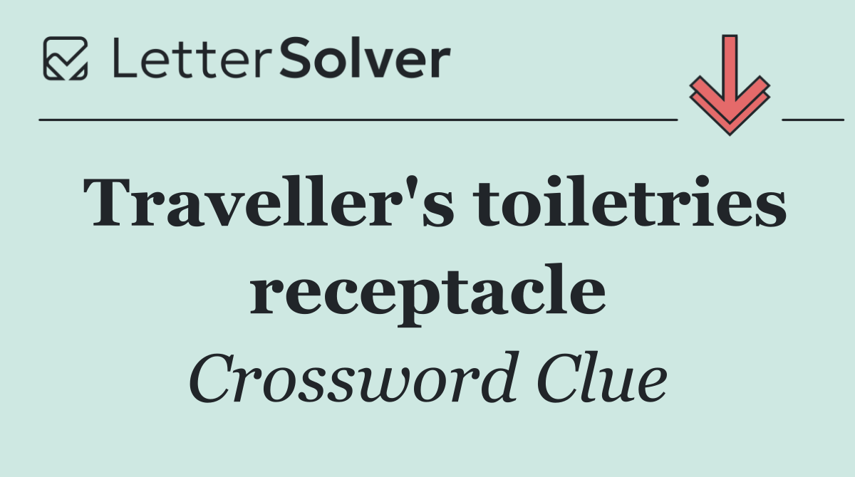 Traveller's toiletries receptacle