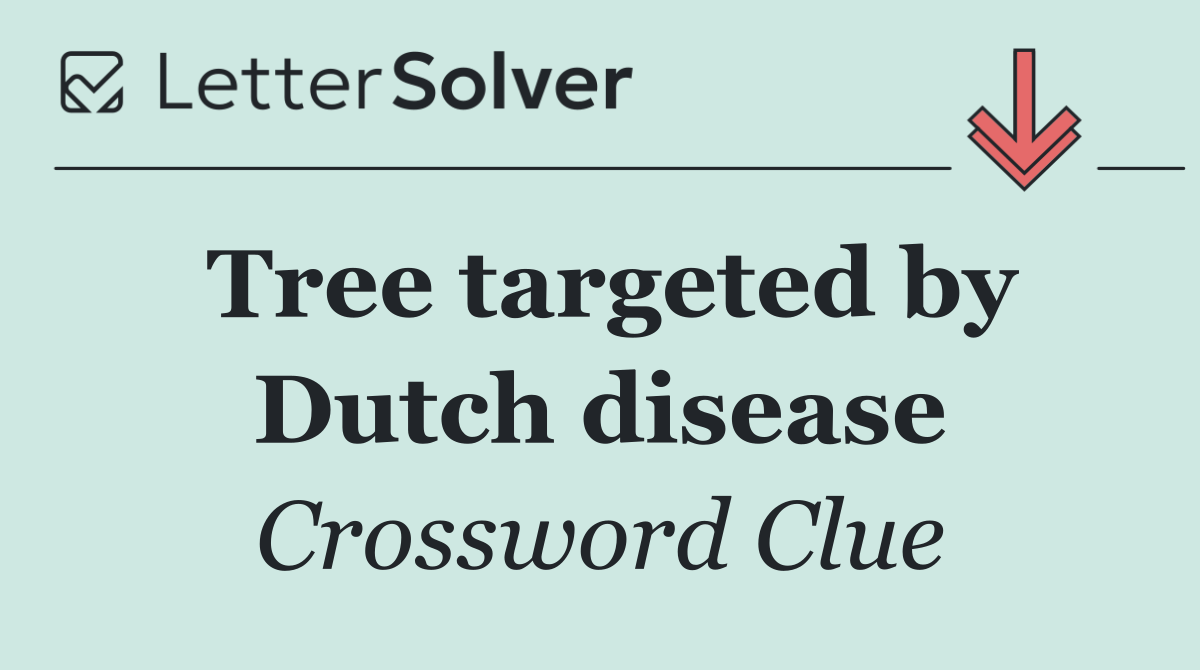 Tree targeted by Dutch disease