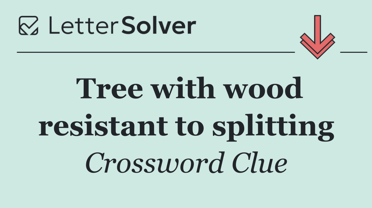 Tree with wood resistant to splitting