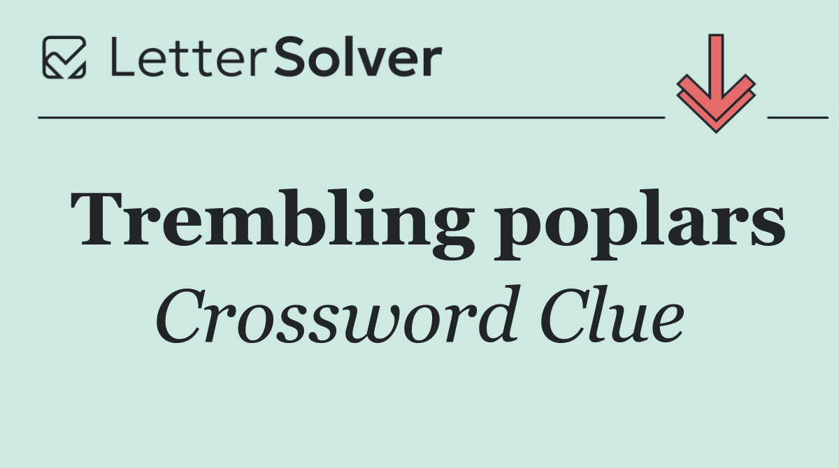 Trembling poplars
