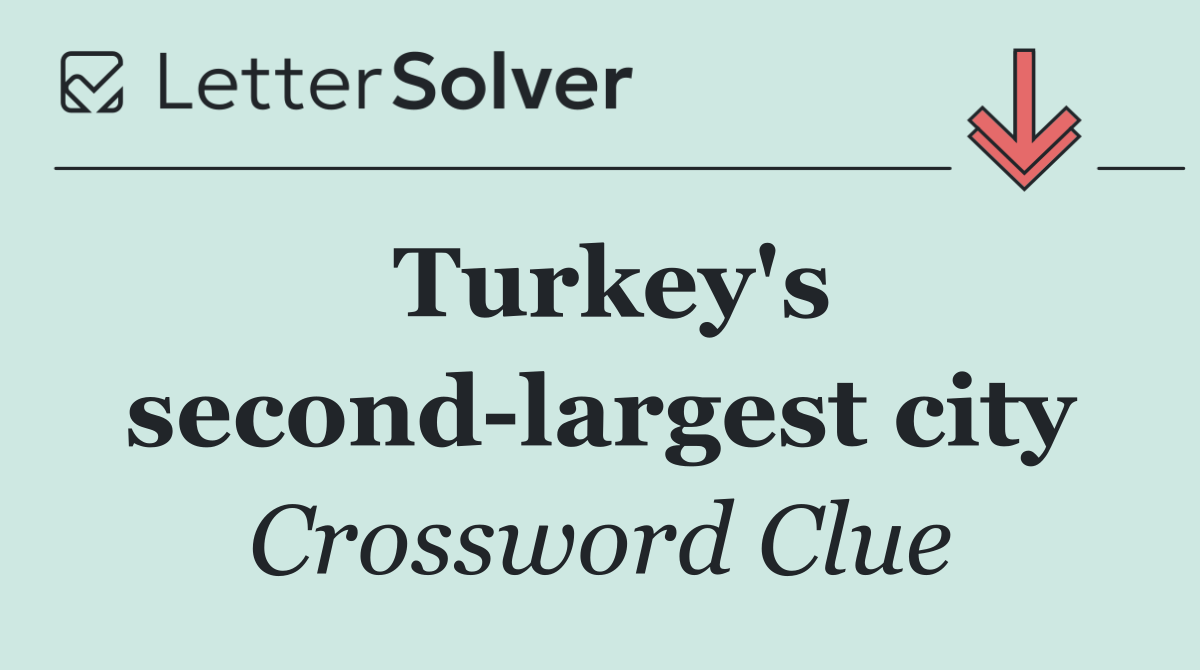 Turkey's second largest city