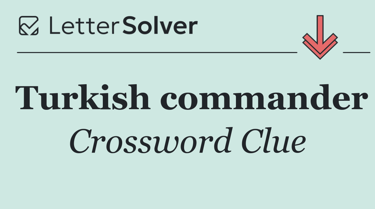 Turkish commander