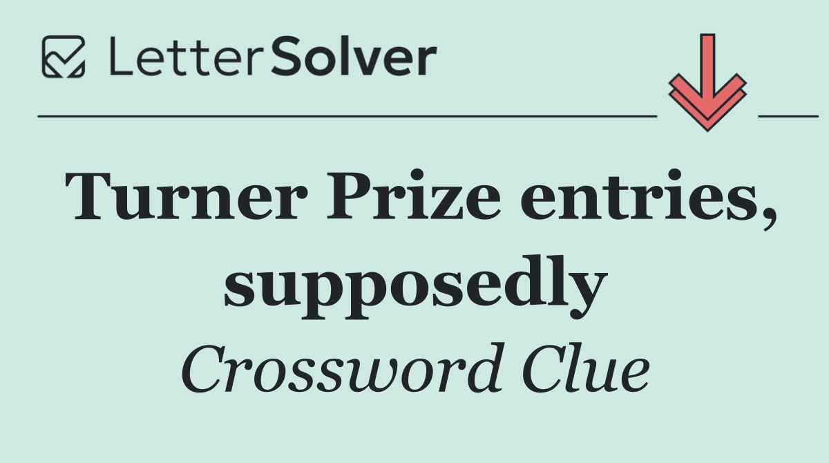 Turner Prize entries, supposedly