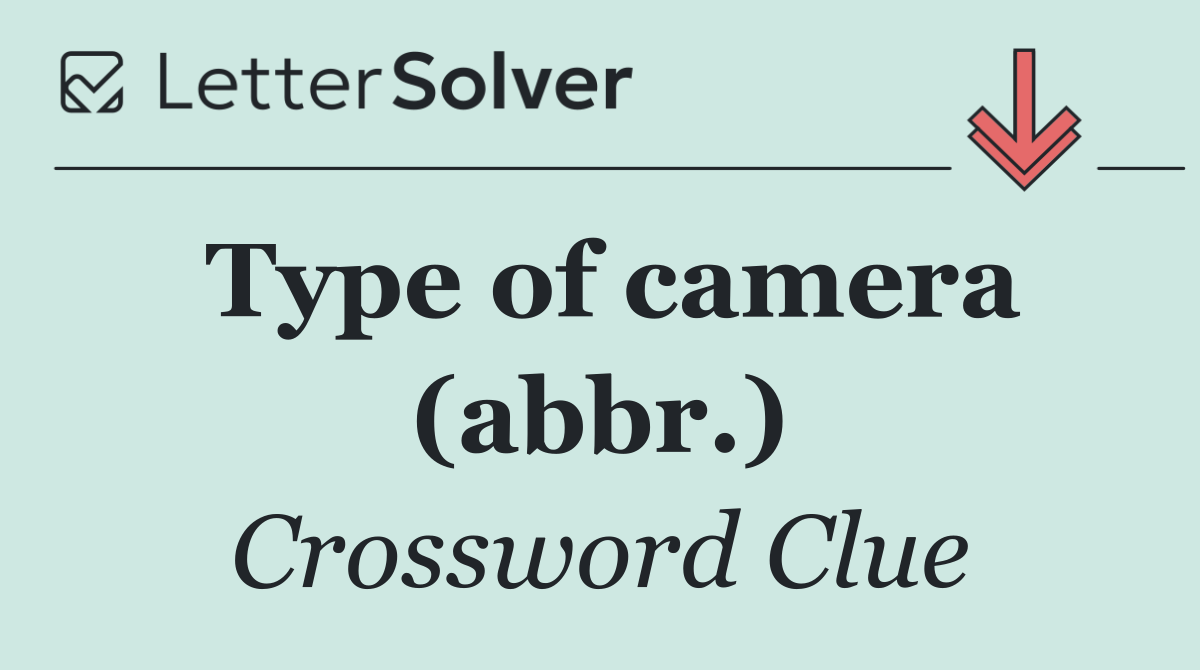 Type of camera (abbr.)