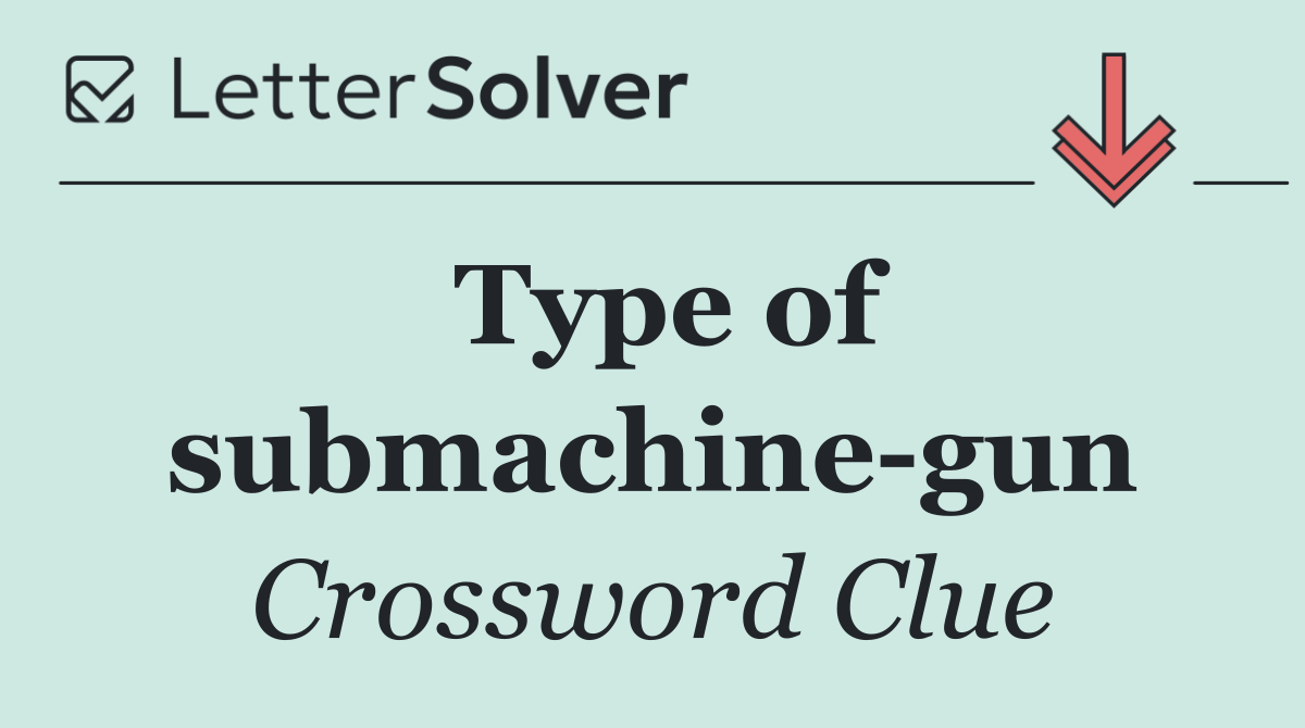 Type of submachine gun