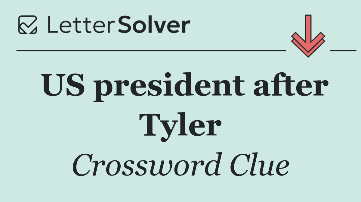 US president after Tyler
