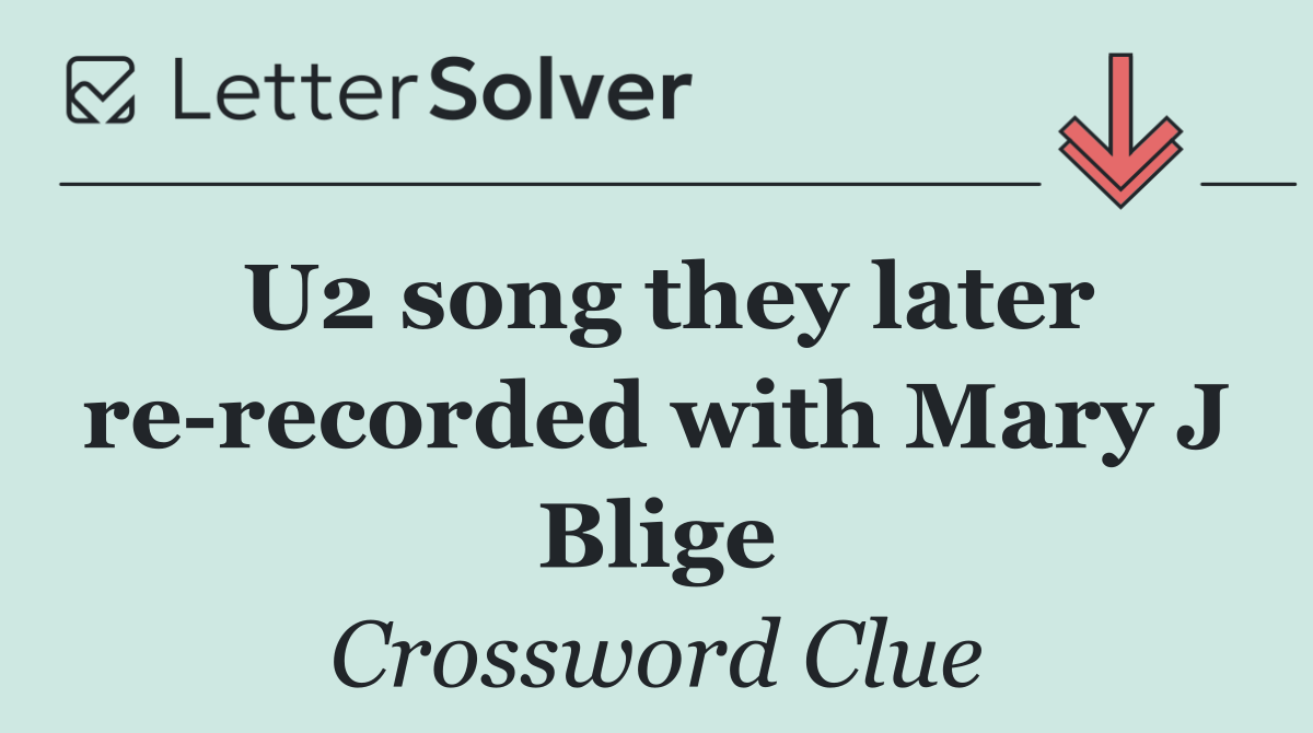 U2 song they later re recorded with Mary J Blige