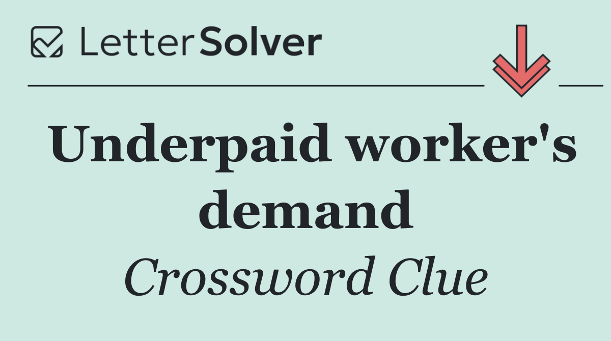 Underpaid worker's demand