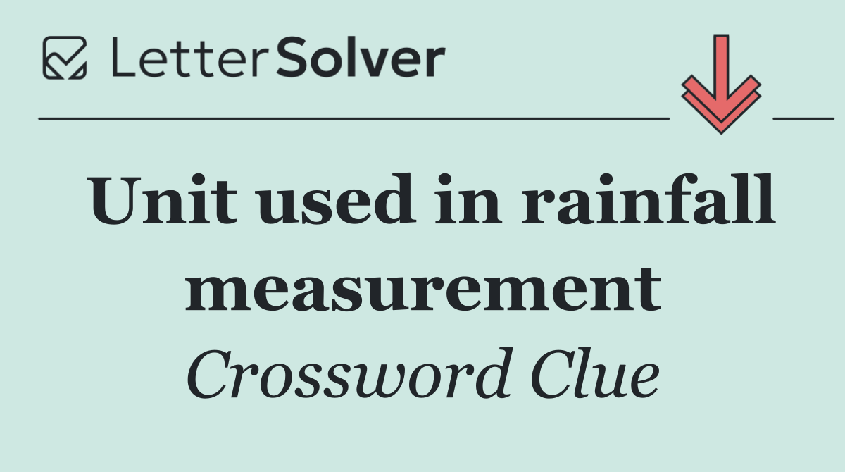Unit used in rainfall measurement