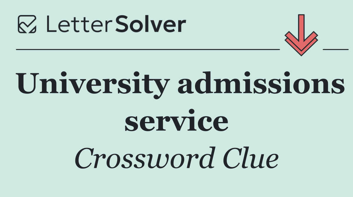 University admissions service