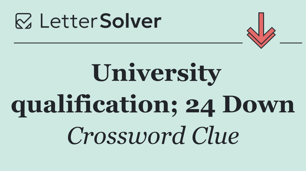 University qualification; 24 Down