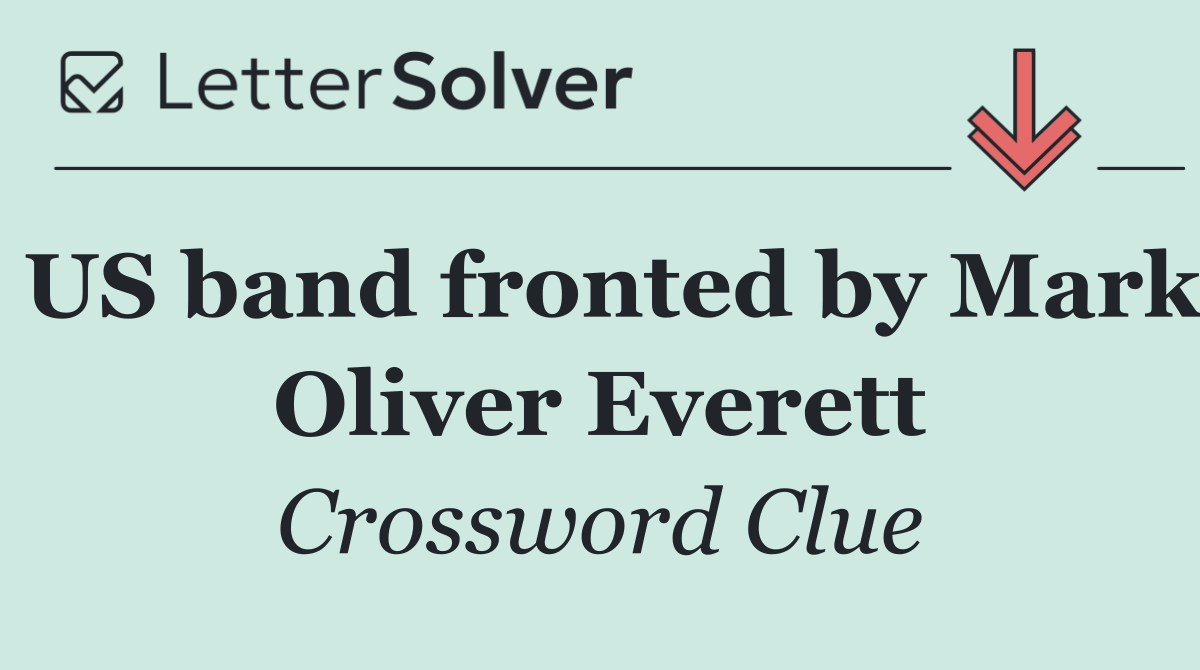 US band fronted by Mark Oliver Everett