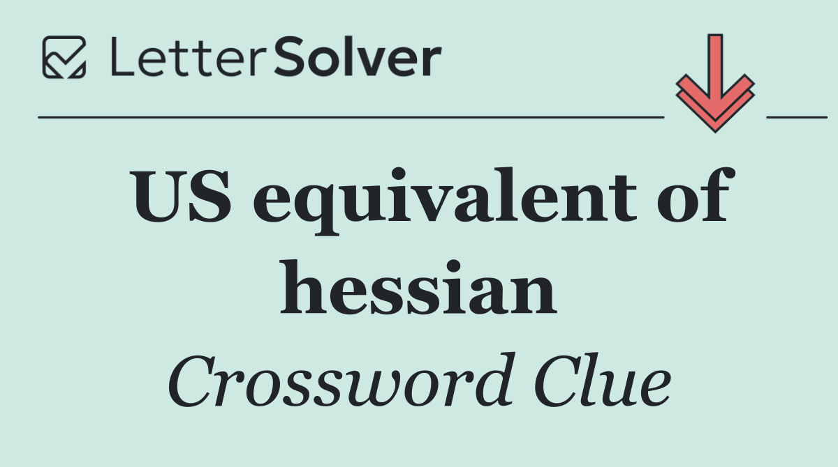 US equivalent of hessian