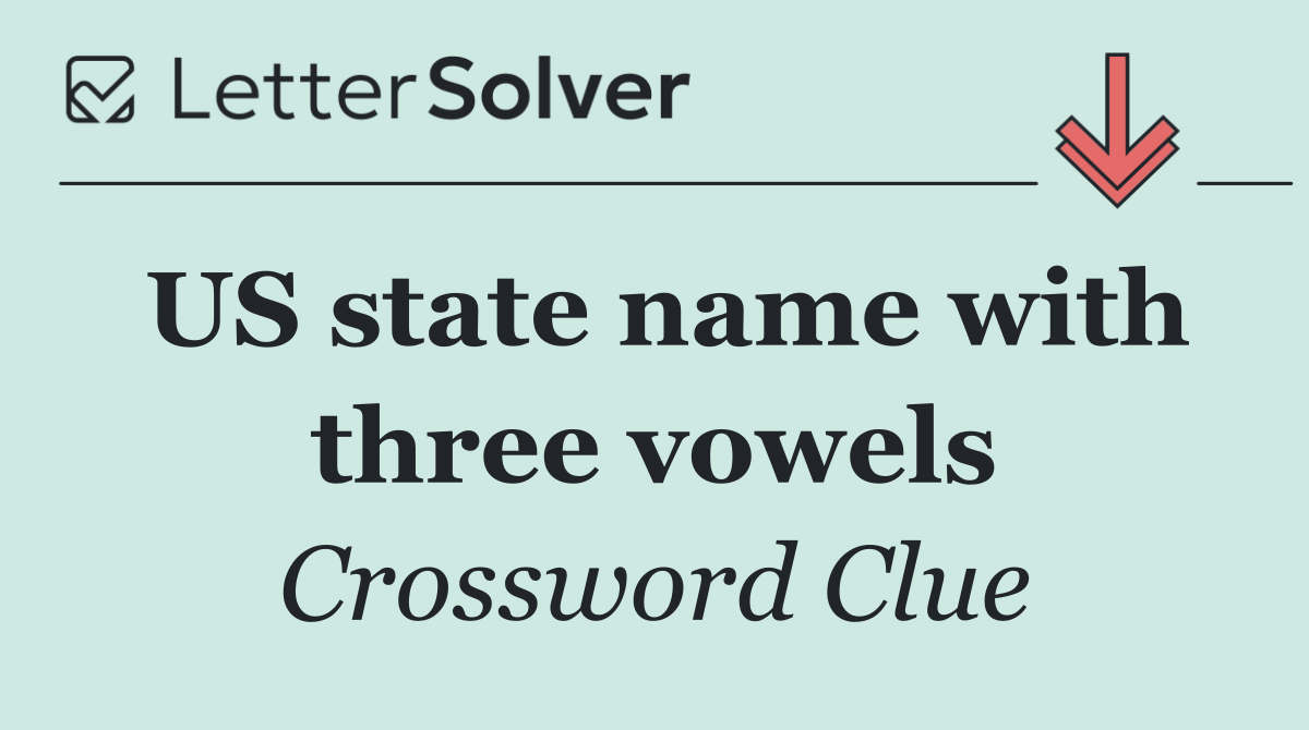 US state name with three vowels