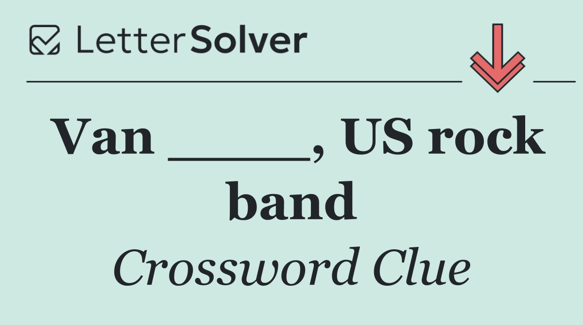 Van ____, US rock band