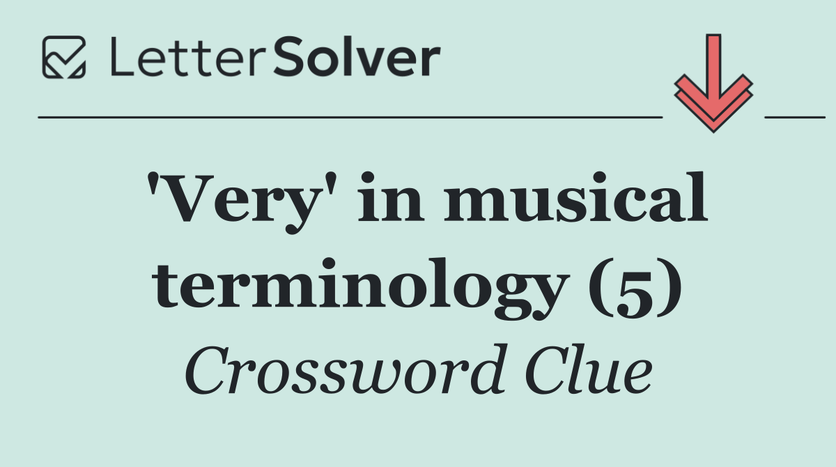 'Very' in musical terminology (5)