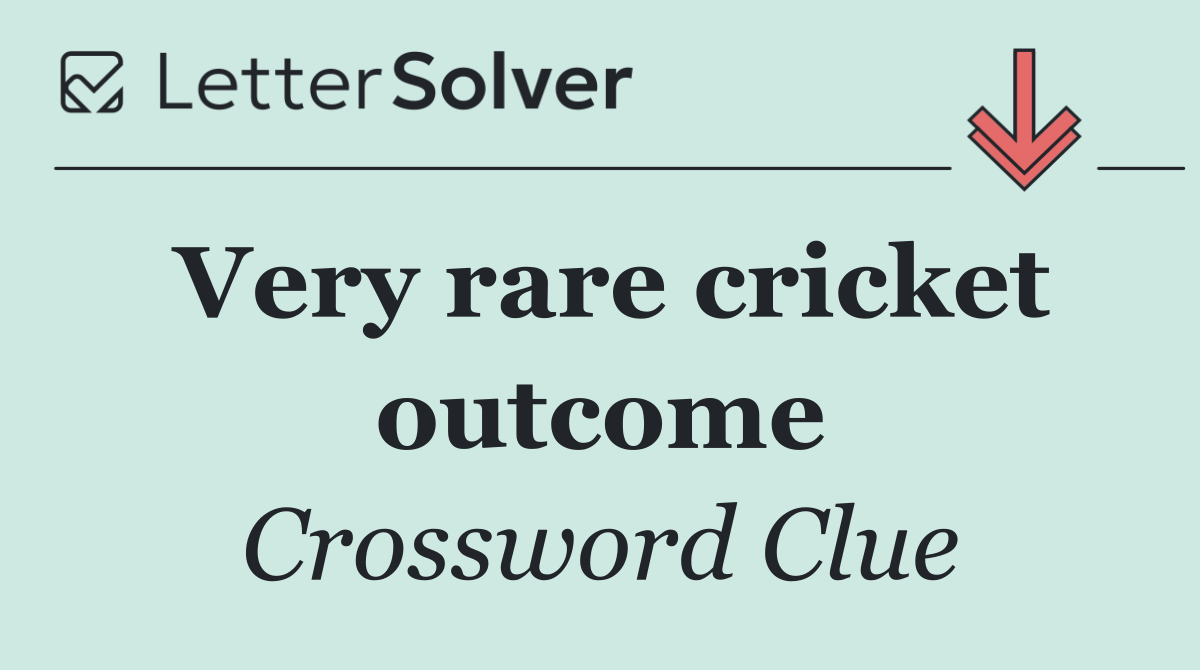 Very rare cricket outcome
