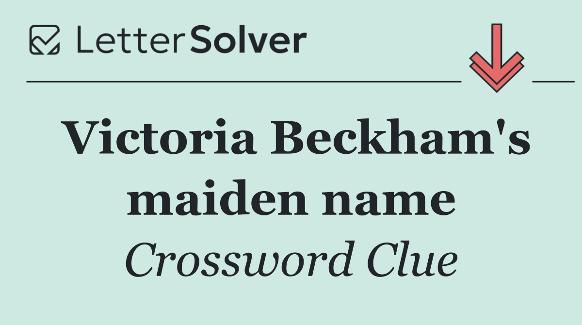 Victoria Beckham's maiden name