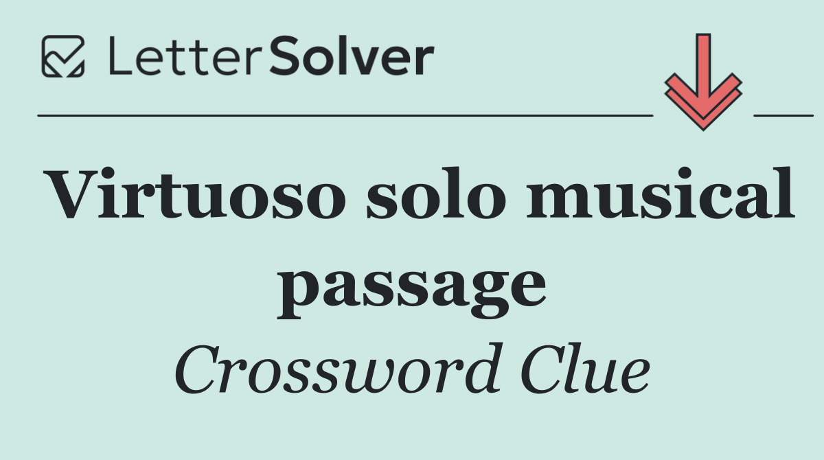 Virtuoso solo musical passage