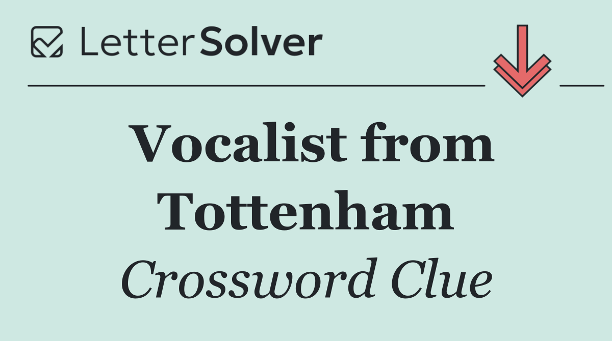 Vocalist from Tottenham