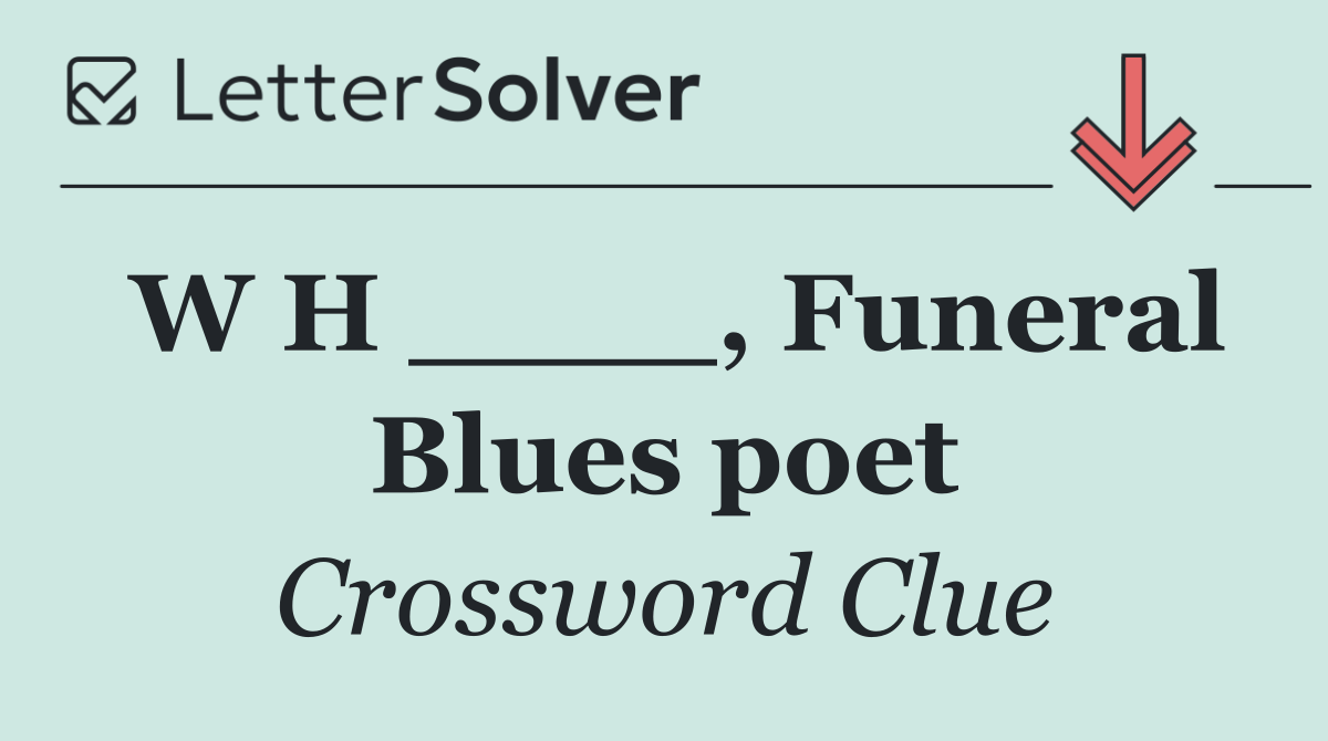 W H ____, Funeral Blues poet