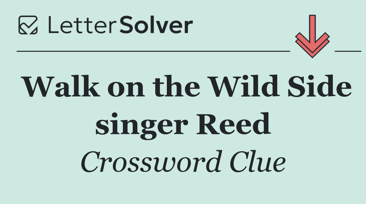 Walk on the Wild Side singer Reed