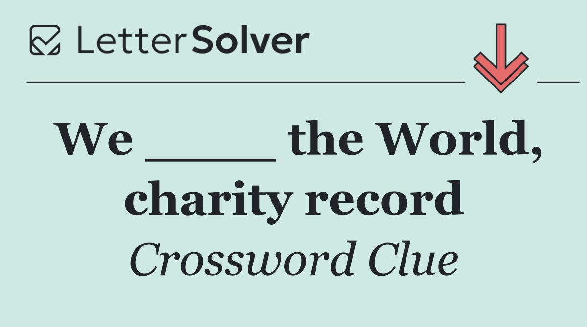 We ____ the World, charity record