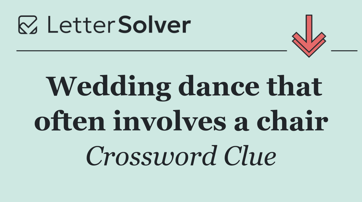 Wedding dance that often involves a chair