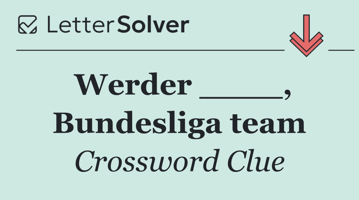 Werder ____, Bundesliga team