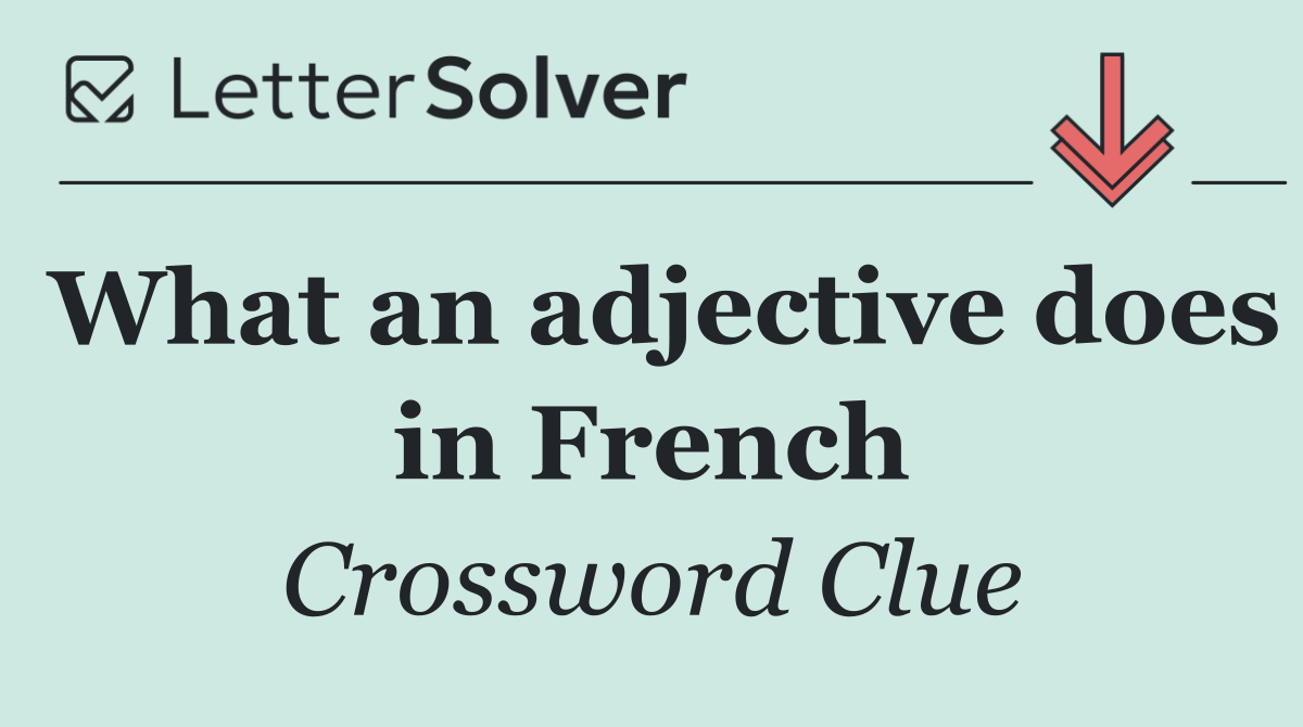 What an adjective does in French