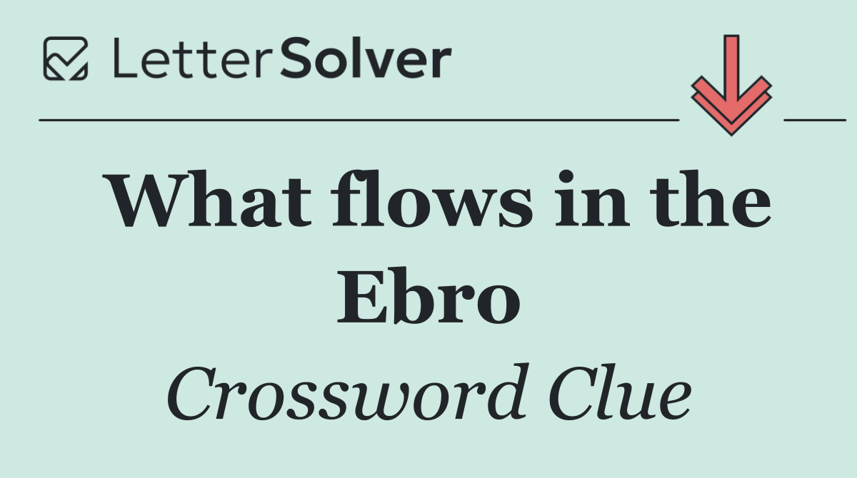 What flows in the Ebro