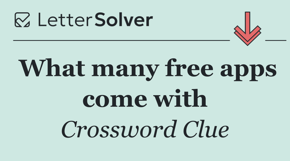 What many free apps come with