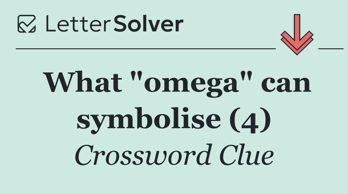 What "omega" can symbolise (4)