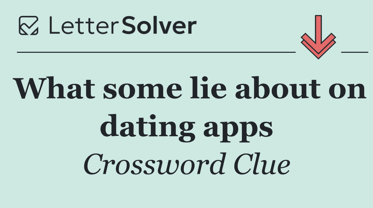 What some lie about on dating apps