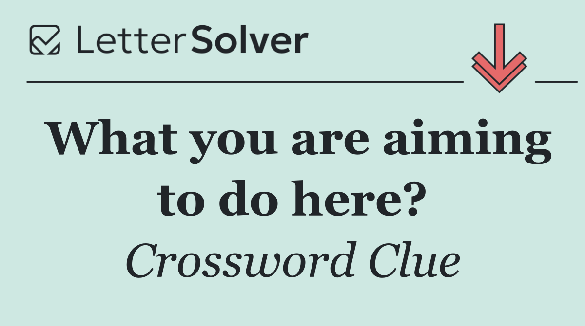 What you are aiming to do here?