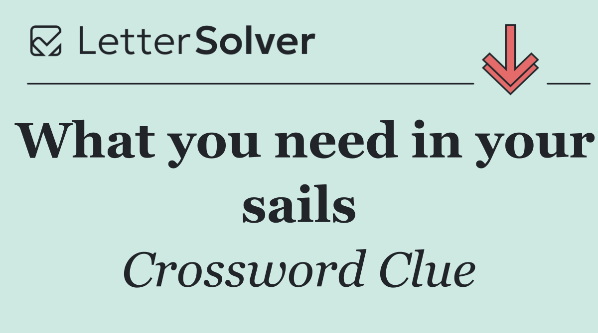 What you need in your sails