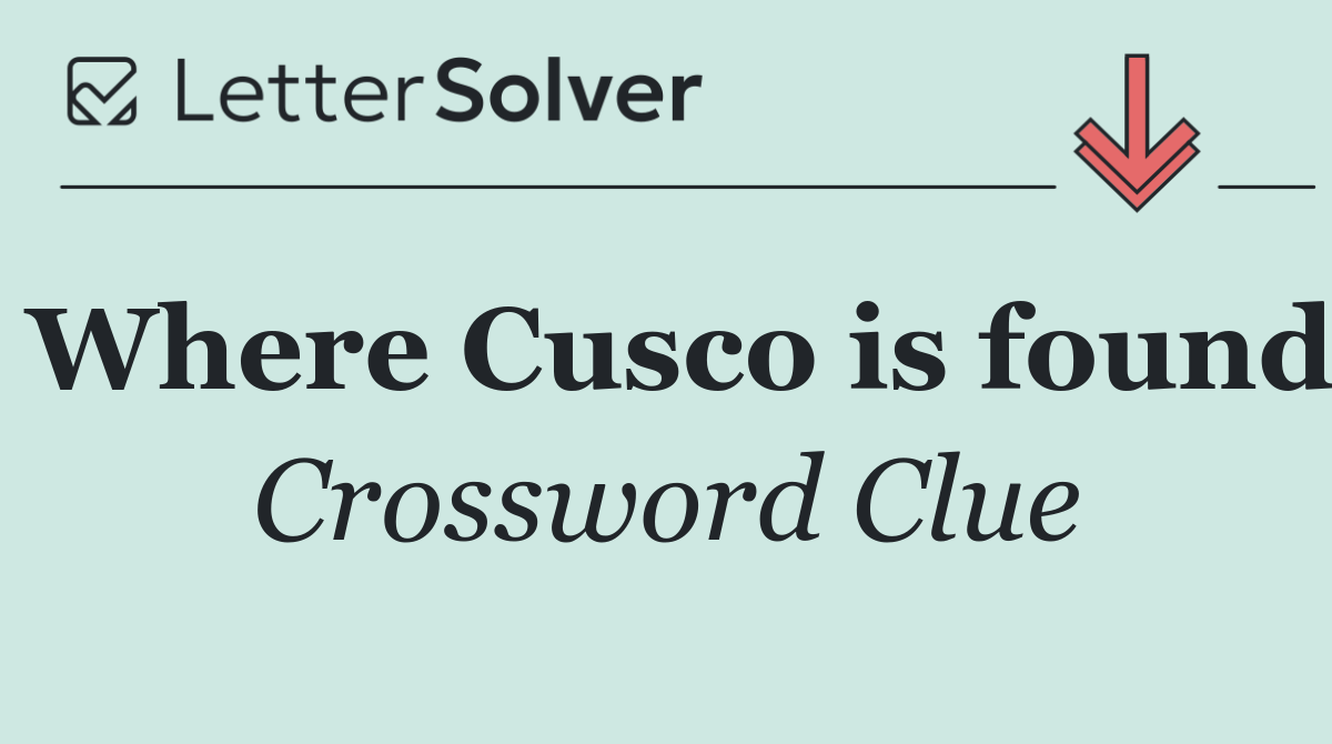 Where Cusco is found