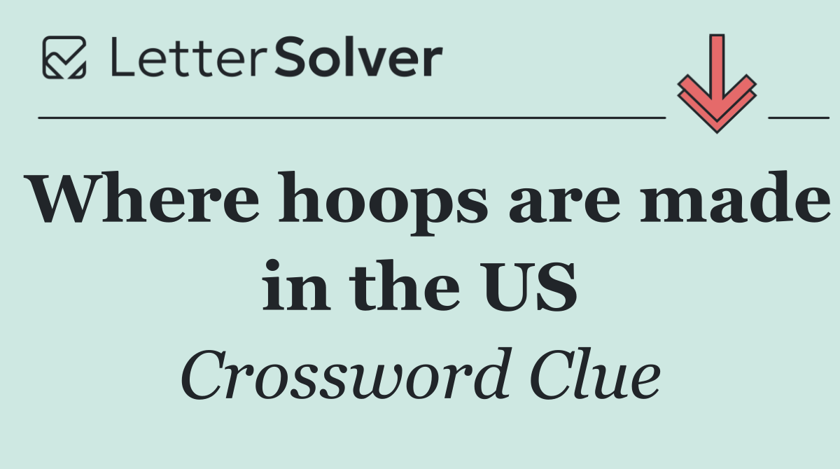 Where hoops are made in the US