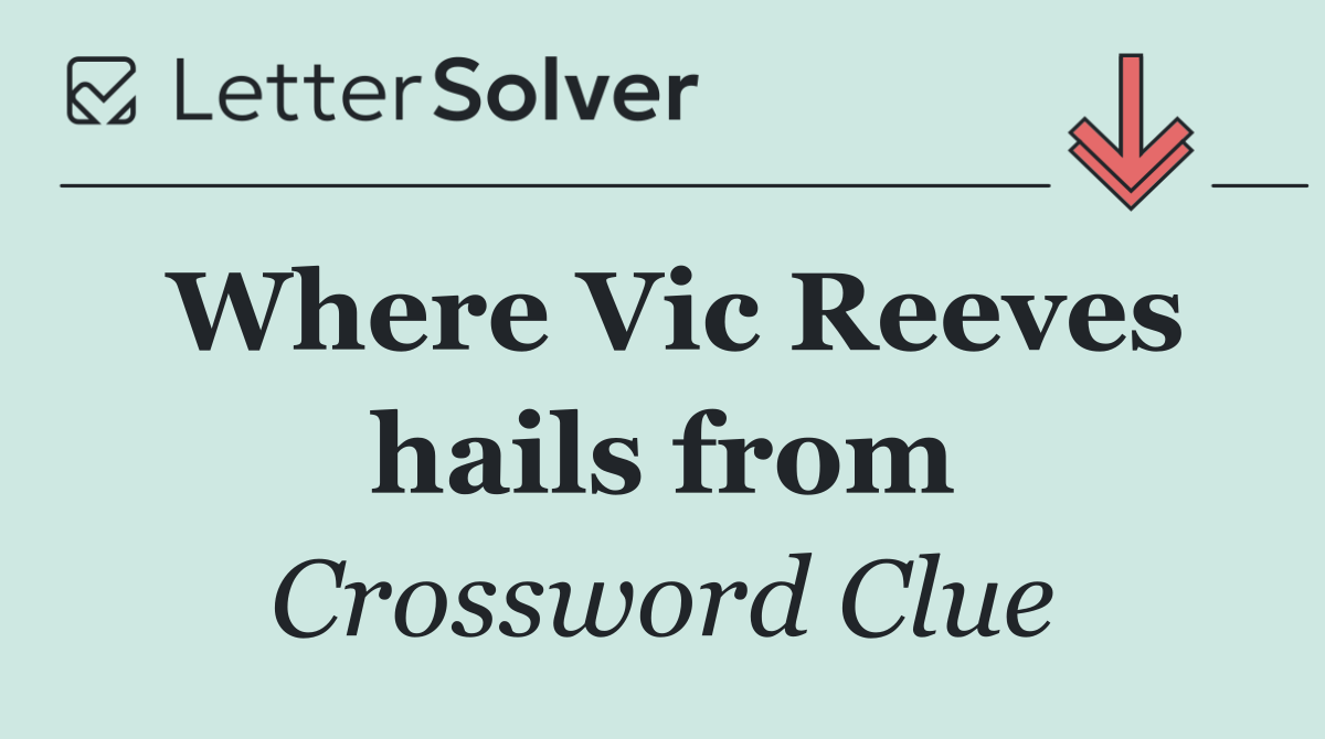 Where Vic Reeves hails from