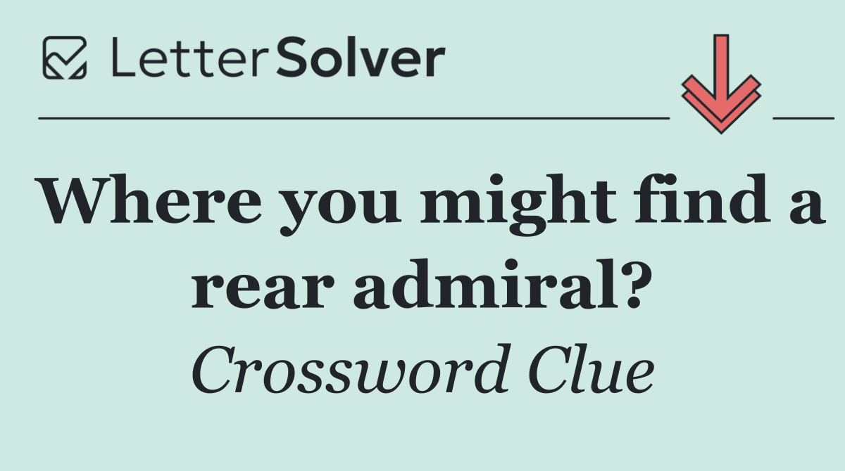 Where you might find a rear admiral?