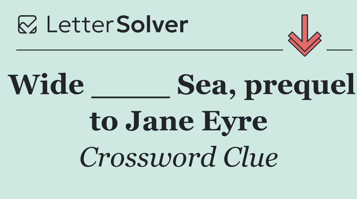 Wide ____ Sea, prequel to Jane Eyre