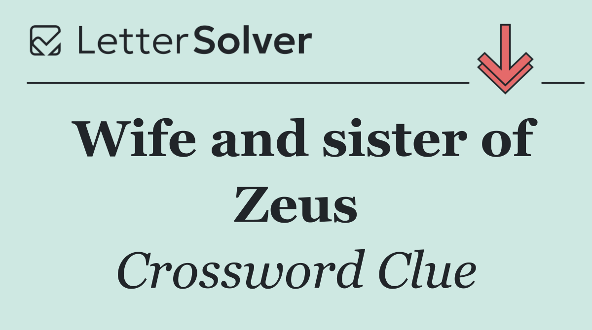 Wife and sister of Zeus